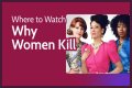 Watch Why Women Kill: Why Women Kill | Beth Ann Look Ahead
